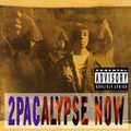 2Pacalypse Now