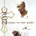 Loyal to the Game Lyrics